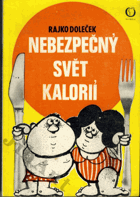 Nebezpečný svět kalorií