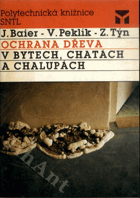 Ochrana dřeva v bytech, chatách a chalupách