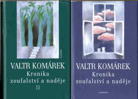 Kronika zoufalství a naděje I - II - DEDIKACE AUTORA V OBOU SVAZCÍCH