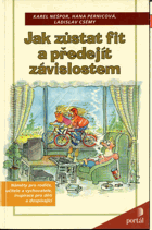 Jak zůstat fit a předejít závislostem