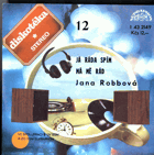 SP - Diskotéka 12 - Jana Robbová - Já ráda spím, Má mě rád