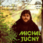 SP - Michal Tučný - Tak už nefňukej, Prázdný nádraží