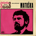 SP - Waldemar Matuška - Barbarella, Má láska je za velkou louží