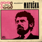 SP - Waldemar Matuška - Čas chvátá, Ten chlap se má