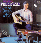 LP - Stanislav Procházka - Celá škola už to ví