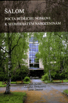 ŠALOM - Pocta Bedřichu Noskovi k sedmdesátým narozeninám
