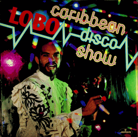 LP - LOBO - Caribbean Disco Show