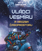 Karty - VLÁDCI VESMÍRU A HROZBA ČASOPROSTORU