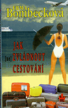 Jak zvládnout cestování