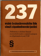 237 vrahů československého lidu slouží západoněmecké justici