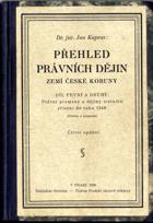 Přehled právních dějin zemí České koruny - (ukázky pramenů). Díl první a druhý, ...