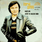 SP - Karel Gott - Babylon, Ještě to daleko mám