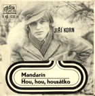 SP - Jiří Korn - Mandarín, Hou, hou, housátko