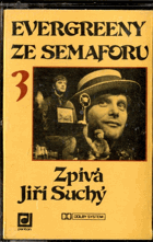 MC - Jiří Suchý - Evergreeny ze Semaforu 3