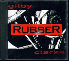 CD - Gilby Clarke ‎– Rubber