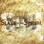 CD -  Slave To The System