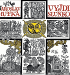 Jaroslav Hutka - Vyjdi slunko