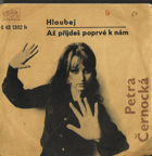 SP - Petra Černocká - Hloubej, Až přijdeš poprvé k nám