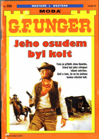 Jeho osudem byl kolt