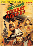 Rodokaps - Třikrát western 17/95