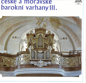 4LP - České a moravské barokní varhany III