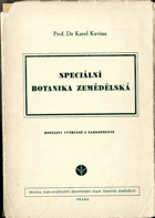 Speciální botanika zemědělská - Pro posl. vys. šk. Část 1, Rostliny výtrusné a ...