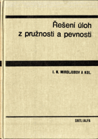 Řešení úloh z pružnosti a pevnosti