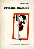 Odvážná školačka