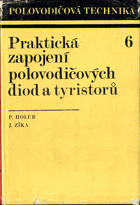 Praktická zapojení polovodičových diod a tyristorů