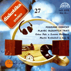 SP - Diskotéka 27 - Oscap Petr a Zuzana Michnová - Martin Kratochvíl Jazz Q - Podzimní ...