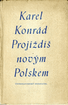 Projíždíš novým Polskem