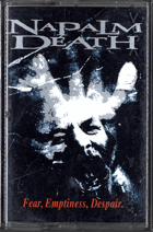 MC - Napalm Death - Fear, Emptiness. Despair