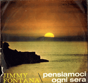 SP - Jimmy Fontana - Pensiamoci Ogni Sera, Um Regalo