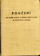 Poučení pro osoby určené k obsluze nebo k práci na elektrickém zařízení