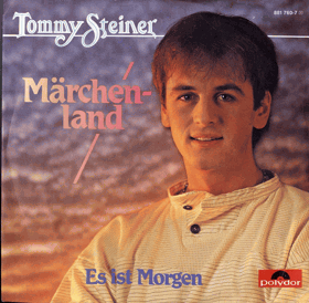 SP - Tommy Steiner - Märchenland, Es ist Morgen