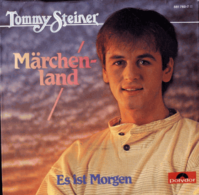 SP - Tommy Steiner - Märchenland, Es ist Morgen