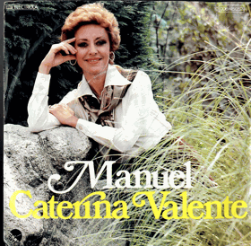 SP - Caterina Valente - Manuel, Musik ist die Erinnerung