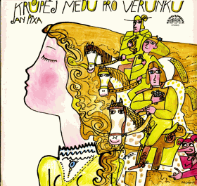 LP - Jan Pixa - Krůpěj medu pro Verunku
