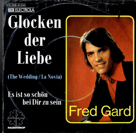 SP - Fred Gard - Glocken dern Liebe, Es ist so schön...