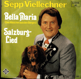 SP - Sepp Viellechner - Bella Maria, Salzburg-Lied