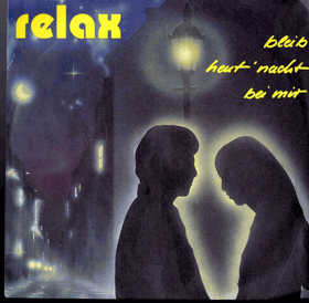 SP - Relax - Bleib heut' Nacht bei mir, D'Mama hat g'sagt