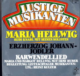 SP - Maria Hellwig, Rudi Knabl - Erzherzog Johann-Jodler, Karwendellied