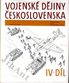 Vojenské dějiny Československa. Díl 4., 1939 - 1945