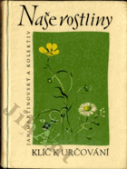 Naše rostliny - Klíč k určování