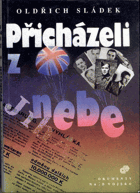 Přicházeli z nebe