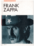 Frank Zappa jeho vlastními slovy