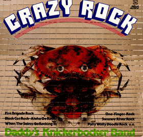 LP -  Crazy Rock - Daddy´s Knickerbocker Band