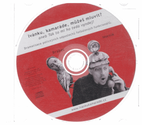 CD - Ivánku, kamaráde, můžeš mluvit ?