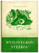 Mysliveckou stezkou - hrst příběhů