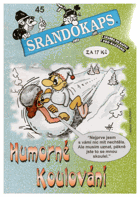 Srandokaps 45